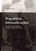 Paul Kornauer: Nagypéntek, feltámadás nélkül