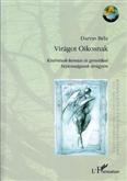 Darvas Béla: Virágot Oikosnak
