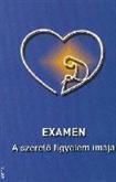 Tamás Barna SJ: Examen. A szerető figyelem imája