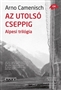 Arno Camenisch: Az utolsó cseppig