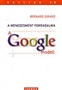 Bernard Girard: A menedzsment forradalma. A Google-modell