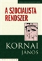 Kornai János: A szocialista rendszer