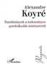 Alexandre Koyré: Tanulmányok a tudományos gondolkodás történetéről