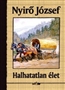 Nyírő József: Halhatatlan élet