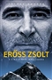 Földes András: Erőss Zsolt. A Himalájánál magasabbra